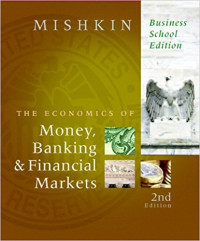 The economics of money, banking, and financial markets