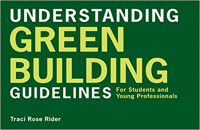 Understanding green building guidelines :for students and young professionals