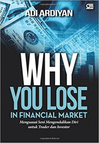 Why You Lose in Financial Market