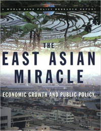 The East Asian miracle : economic growth and public policy