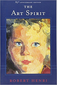 The art spirit :notes, articles, fragments of letters and talks to students, bearing on the concept and technique of picture making, the study of art generally, and on appreciation