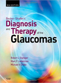 Becker-Shaffer's Diagnosis and Therapy of the Glaucomas