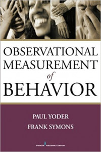Observational measurement of behavior