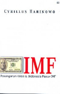 IMF : Penanganan Krisis dan Indonesia Pasca Imf