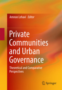 Private Communities and Urban Governance: Theoretical and Comparative Perspectives