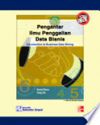 Pengantar ilmu penggalian data bisnis : Introduction to business data mining