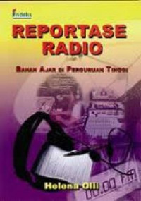 Reportase radio: bahan ajar di perguruan tinggi