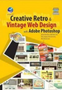 Panduan Aplikatif dan Solusi : Creative Retro & Vintage Web Design with Adobe Photoshop