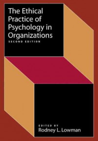 The Ethical Practice of Psychology in Organizations