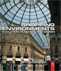 Shopping environments: evolution, planning and design