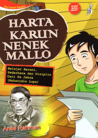 Harta Karun Nenek Mallo : belajar berani, sederhana dan disiplin dari Pa Jaksa (Baharudin Lopa)