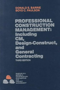 Professional construction management : including CM, design-construct, and general contracting