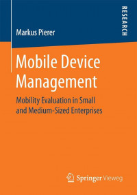 Mobile Device Management : Mobility Evaluation in Small and Medium-Sized Enterprises