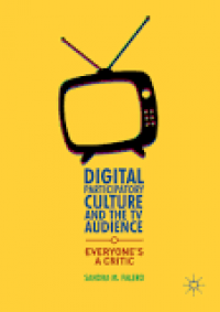 Digital Participatory Culture and the TV Audience: Everyone’s a Critic