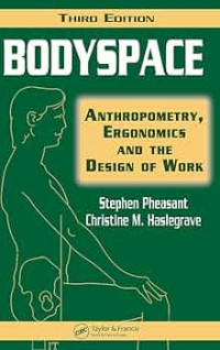 Bodyspace : anthropometry, ergonomics, and the design of work