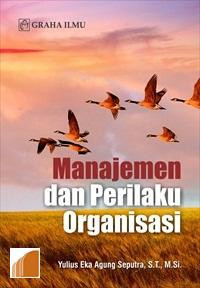 Manajemen dan Perilaku Organisasi