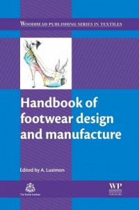 Handbook of footwear design and manufacture