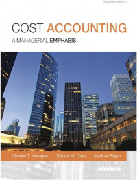Cost Accounting : a Managerial Emphasis