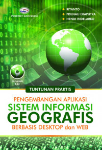 Buku Pengembangan Aplikasi Sistem Informasi Geografis Berbasis Dekstop Dan Web