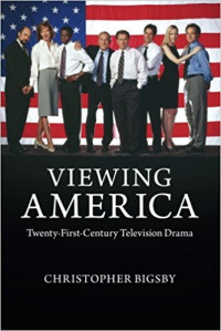 Viewing America: Twenty-First-Century Television Drama