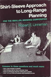 Shirt-sleeve approach to long-range planning for the smaller, growing corporation