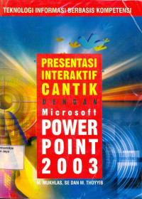 Presentasi Interaktif Cantik dengan Microsoft Power Point 2013
