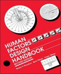 Human factors design handbook : information and guidelines for the design of systems, facilities, equipment, and products for human use