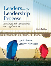 Leaders & the leadership process :readings, self-assessments & applications
