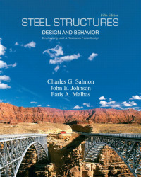 Steel Structures Design and Behavior; Emphasizing Load and Resistance Factor Design