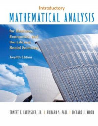 Introductory mathematical analysis for business, economics, and the life and social sciences