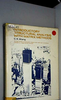 Introductory structural analysis with matrix methods
