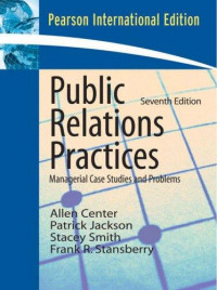 Public relation practice: managerial case studies and problems