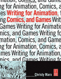 Writing for animation, comics & games