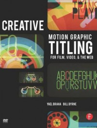 Creative Motion Graphic Titling for Film, Video & The Web