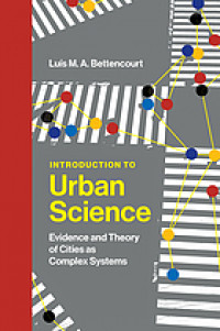 Introduction to urban science : evidence and theory of cities as complex systems
