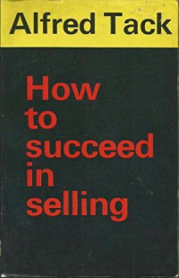 How to succeed in selling