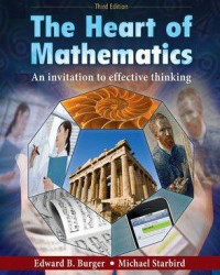 The heart of mathematics :an invitation to effective thinking