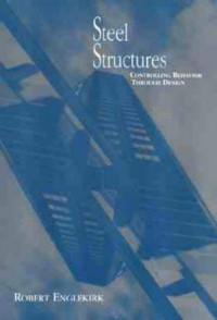 Steel Structures Controlling Behavior Through Design