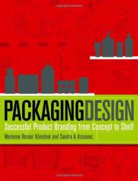 Packaging design :successful product branding from concept to shelf