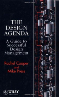 The design agenda :a guide to successful design management