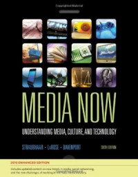 Media now :understanding media, culture, and technology