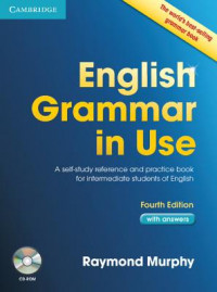 English grammar in use : a self-study reference and practice book for intermediate of English