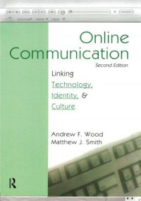 Online communication : linking technology, identity, and culture