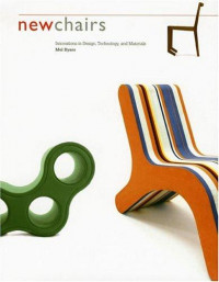 New chairs :innovations in design, technology, and materials