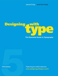 Designing with type :the essential guide to typography