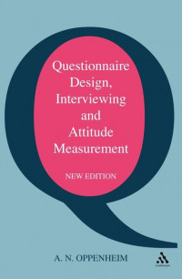 Questionnaire design, interviewing, and attitude measurement