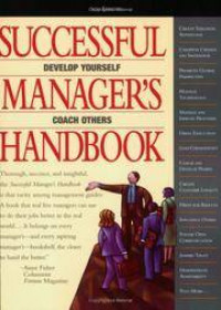 Successful  Manager's Handbook : Development Suggestions For Today's Managers