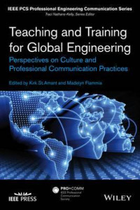 Teaching and Training for Global Engineering : Perspectives on Culture and Professional Communication Practices