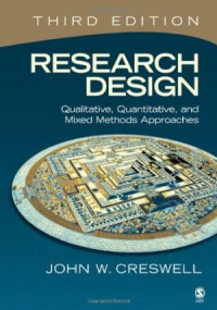 Research design :qualitative, quantitative, and mixed methods approaches