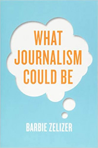 What Journalism Could Be